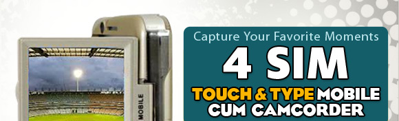 4SIM touch and type mobile cum camcorder only at Rs.2999